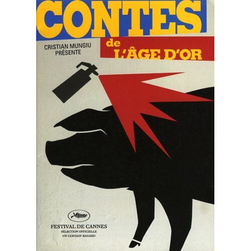 Contes De L'âge D'or, Dossier Presse, Ioana Uricaru, Hanno Höfer, Rãzvan Mãrculescu, Cristian Mungiu