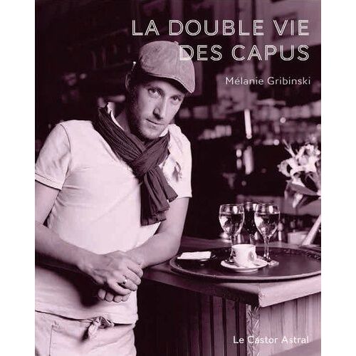 La Double Vie Des Capus