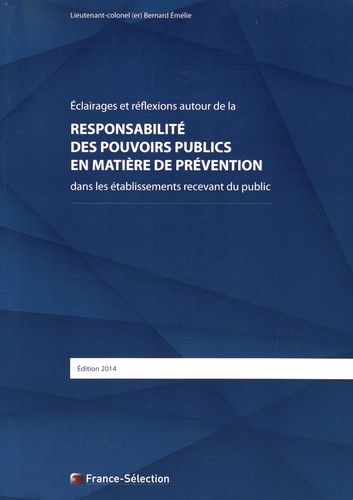 Responsabilité Des Pouvoirs Publics En Matière De Prévention Dans Les Établissements Recevant Du Public