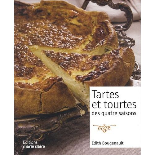 Tartes Et Tourtes Des 4 Saisons