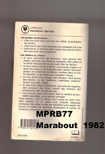 Les Métiers Du Cheval - Jeanne Courouble& Bertand De Saulieu - Guide Dynamique  1982