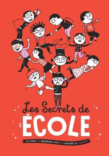 Les Secrets De L'école - Où Vont Les Maîtresses Après Le Coucher Du Soleil ?