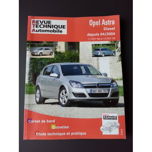 Revue Technique Pour Opel Astra 1.7 Cdti 100 Et 1,9 Cdti 04-04