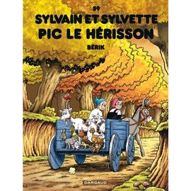 Sylvain Et Sylvette Tome 59 - Pic Le Hérisson