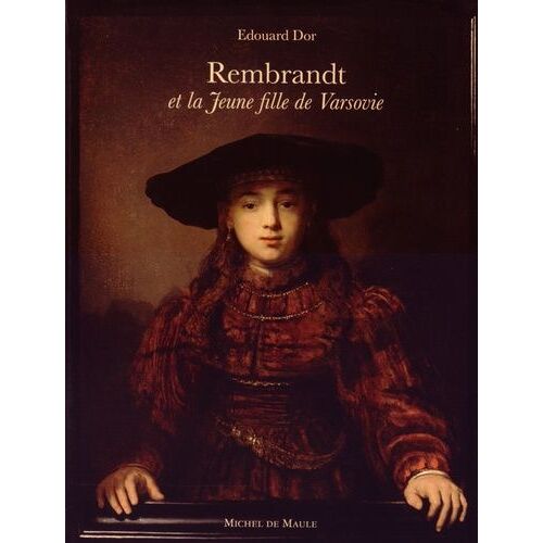 Rembrandt Et La Jeune Fille De Varsovie