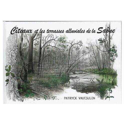 Citeaux Et Les Terrasses Alluviales De La Saône
