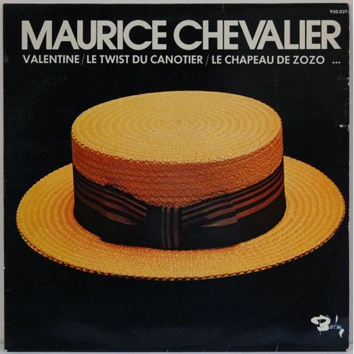 Valentine / Le Twist Du Canotier / Le Chapeau De Zozo...