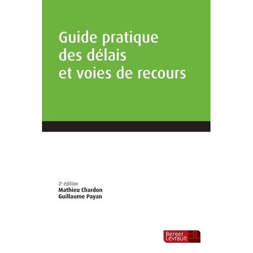 Guide Pratique Des Délais Et Voies De Recours