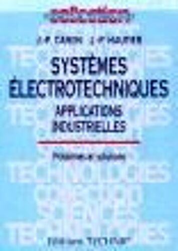 Systemes Electrotechniques : Problèmes Et Solutions