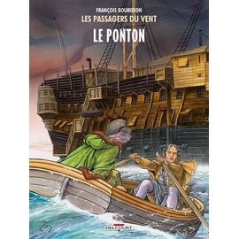 Les Passagers Du Vent Tome 2 - Le Ponton