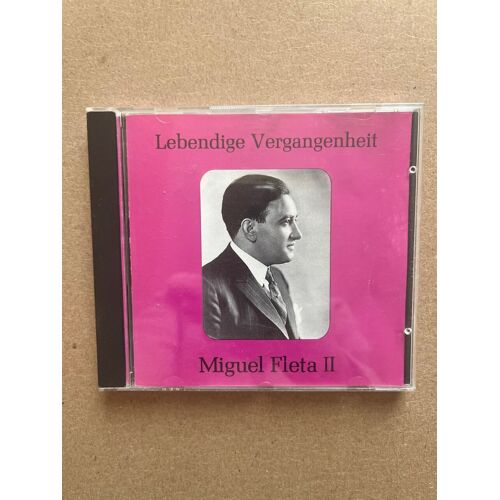 Lebendige Vergangenheit: Miguel Fleta Ii/ Cd
