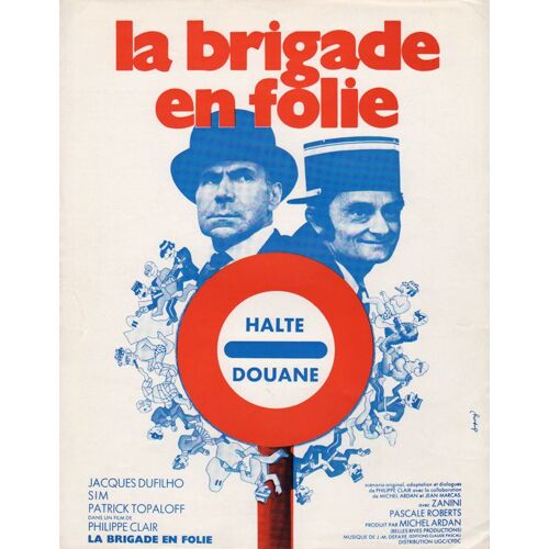 La Brigade En Folie, Synopsis, De Et Avec Philippe Clair, Avec Jacques Dufilho, Sim, Pascale Roberts