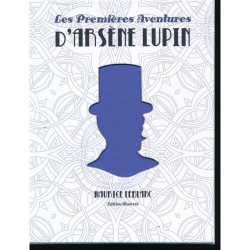 Les Premières Aventures D'arsène Lupin