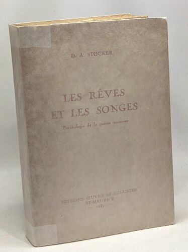 Les Rêves Et Les Songes - Psychologie De La Pensée Nocturne