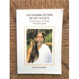Les Dharma Sûtrâs De Srî Tathâta
