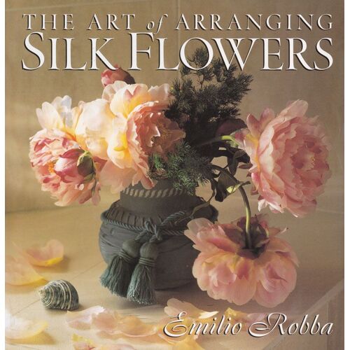 The Art Of Arranging Silk Flowers