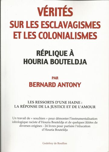 Vérités Sur Les Esclavagismes Et Les Colonialismes