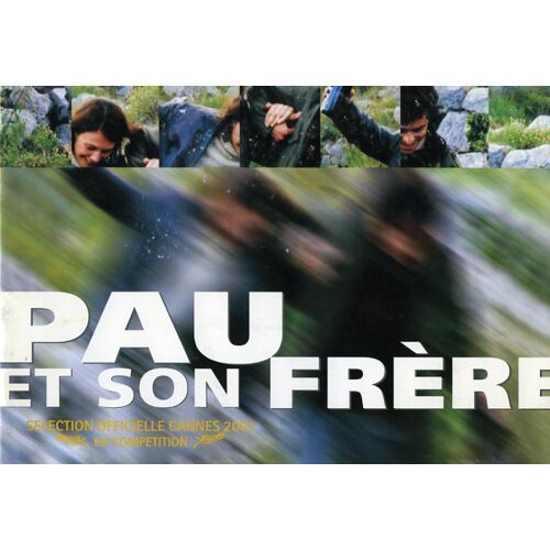 Pau Et Son Frère, Dossier De Presse, Marc Recha Avec David Selvas, Nathalie Boutefeu, Marieta Orozco