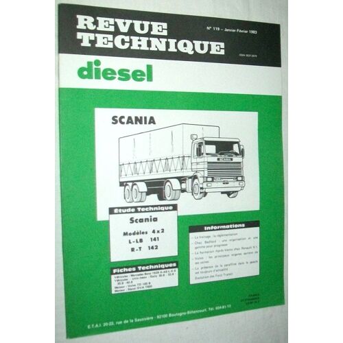 Revue Technique Diesel N° 119  - Scania Modèles 4x2 - L-Lb 141 ¿ R-T 142