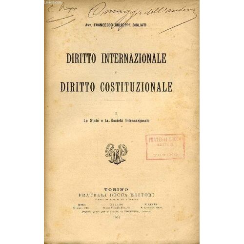 Diritto Internazionale E Diritto Costituzionale, Vol. I, Lo Stato E La Societa' Internazionale