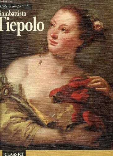 L'opera Completa Di Giambattista Tiepolo