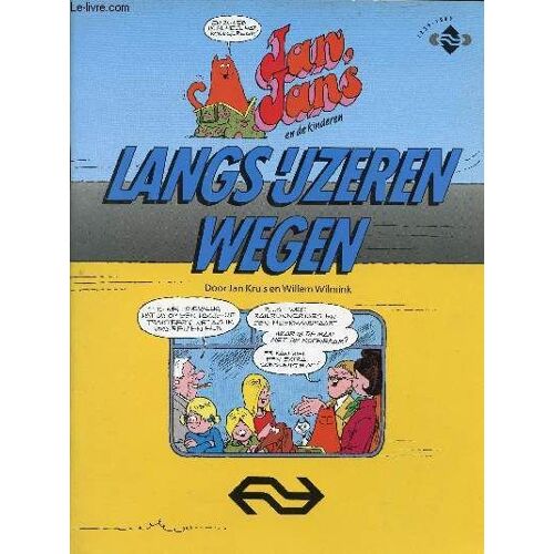 Jan, Jans En De Kinderen, Langs Ijzeren Wegen