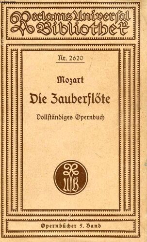 Die Zauberflöte, Oper In Zwei Aufzügen