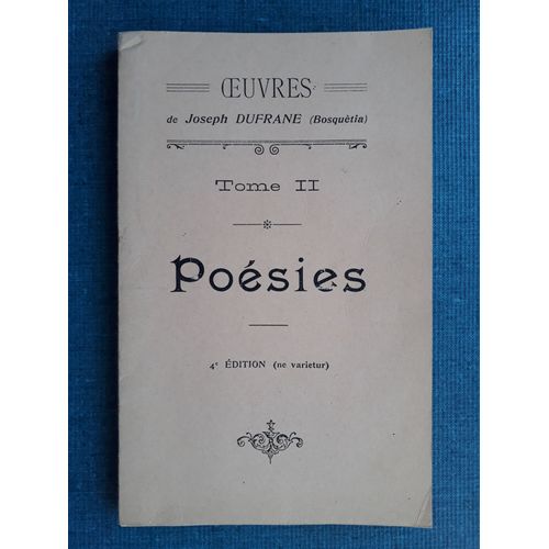 Uvres De Joseph Dufrane (Bosquètia) : Poésies - Tome Ii