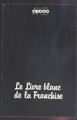 Le Livre Blanc De La Franchise