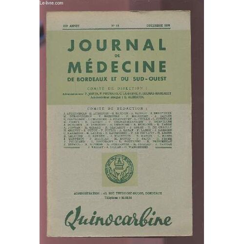 Journal De Medecine De Bordeaux Et Du Sud-Ouest - N°12 Decembre 1956 133° Annee .