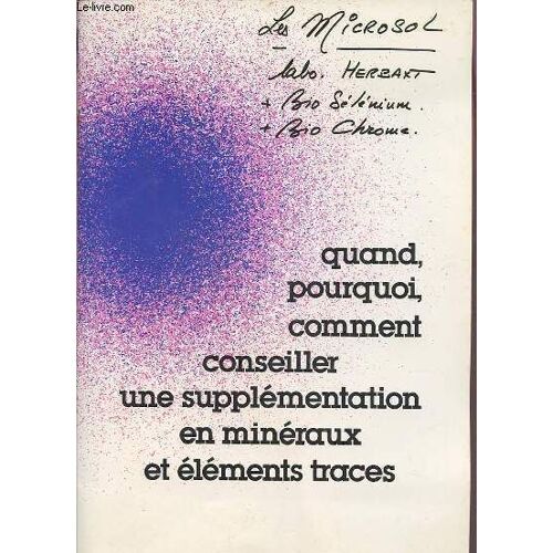 Quand, Pourquoi, Comment Conseiller Une Supplementation En Mineraux Et Elements Traces.