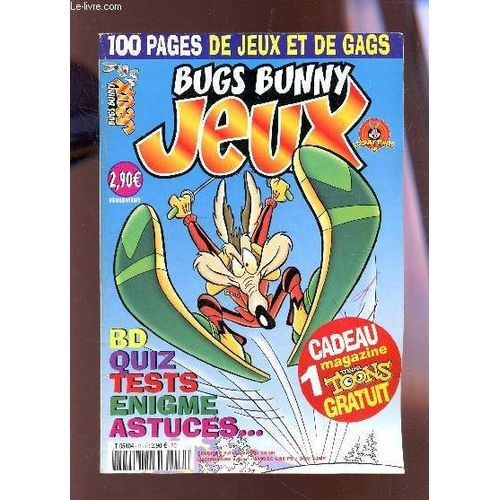 Bugs Bunny Jeux - 100 Pages De Jeux Et De Gags - N°11 - Février-Mars 2002.