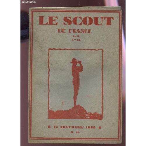 Le Scout De France - N°99 - 15 Novembre 1929.