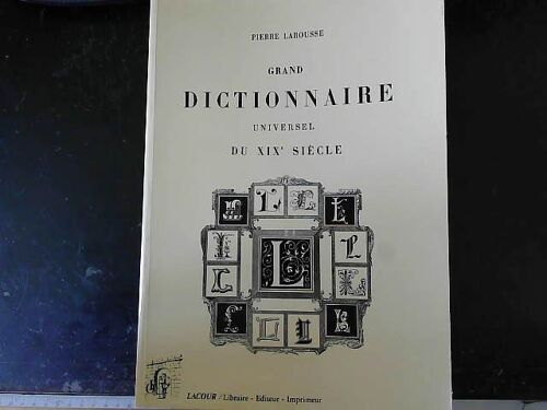 Grand Dictionnaire Universel Du Xix° Siecle Tome 4 Supplement