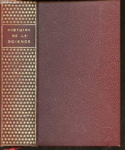 Histoire De La Science / Encyclopedie De La Pleiade - 5e Volume.