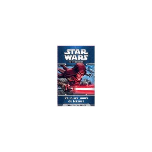 Star Wars Jce Cycle 2 : Échos De La Force Rejoins-Nous Ou Meurs