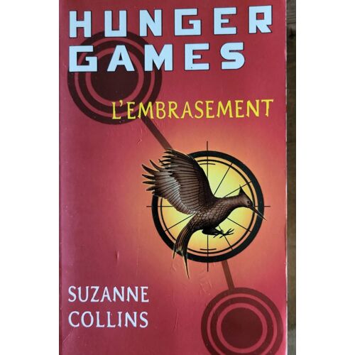 Suzanne Collins - Hunger Games - L'embrasement