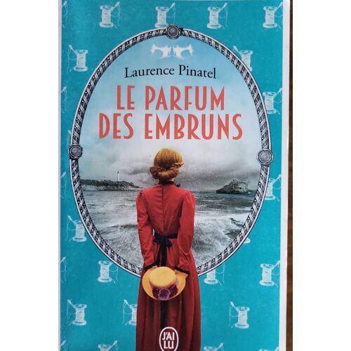 Laurence Pinatel - Le Parfum Des Embruns