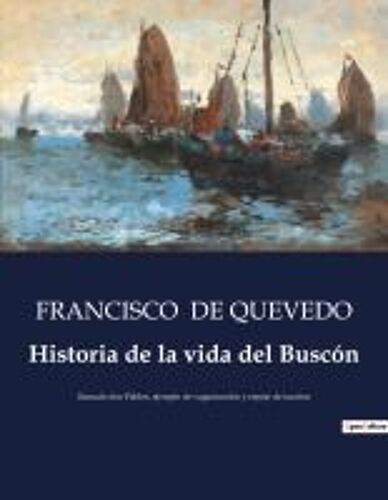 Historia De La Vida Del Buscón
