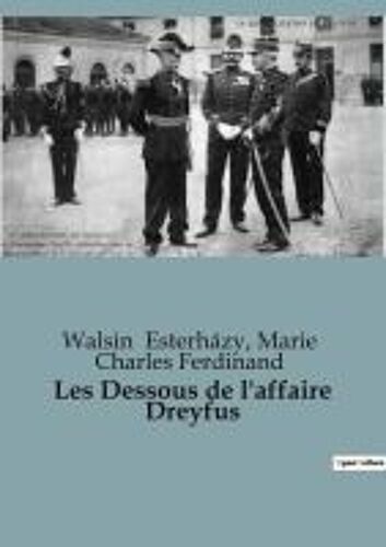Les Dessous De L'affaire Dreyfus