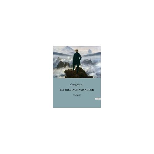 Lettres D¿Un Voyageur