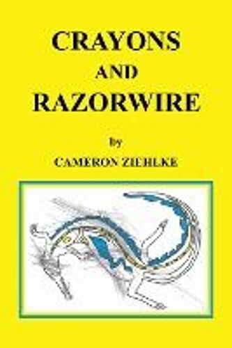 Crayons And Razorwire