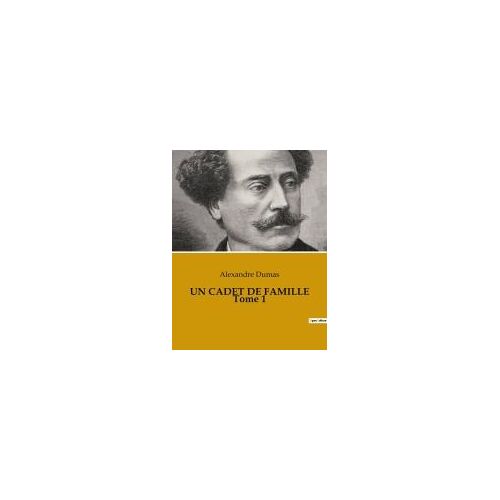 Un Cadet De Famille Tome 1