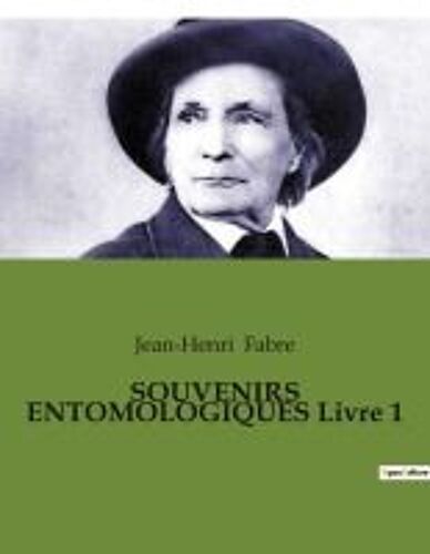 Souvenirs Entomologiques Livre 1