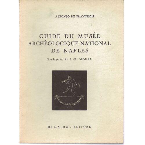 Guide Du Musée Archéologique National De Naples