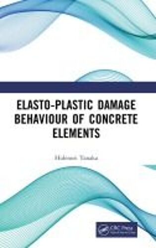 Elasto-Plastic Damage Behaviour Of Concrete Elements