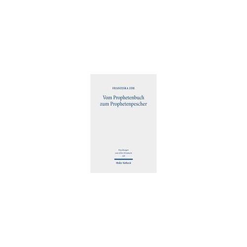 Vom Prophetenbuch Zum Prophetenpescher