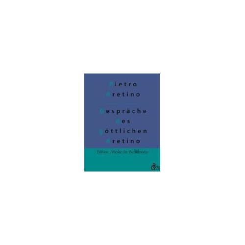 Gespräche Des Göttlichen Aretino