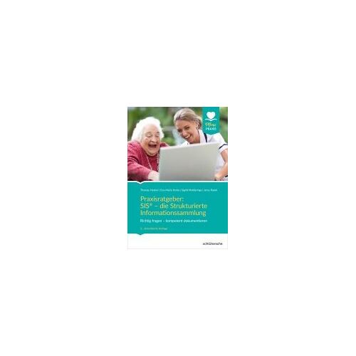 Praxisratgeber: Sis® - Die Strukturierte Informationssammlung