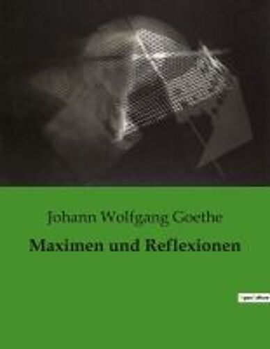 Maximen Und Reflexionen